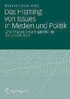 Produktbild: Das Framing von Issues in Medien und Politik