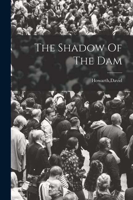 Produktbild: The Shadow Of The Dam