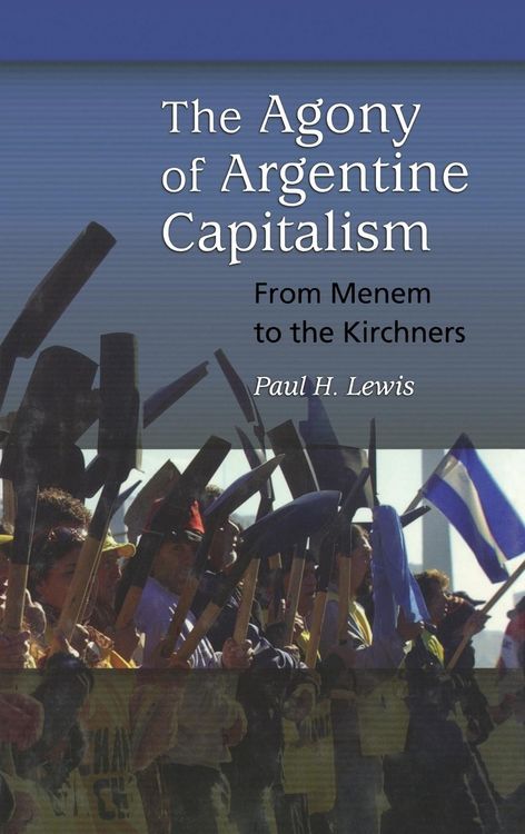 Produktbild: The Agony of Argentine Capitalism
