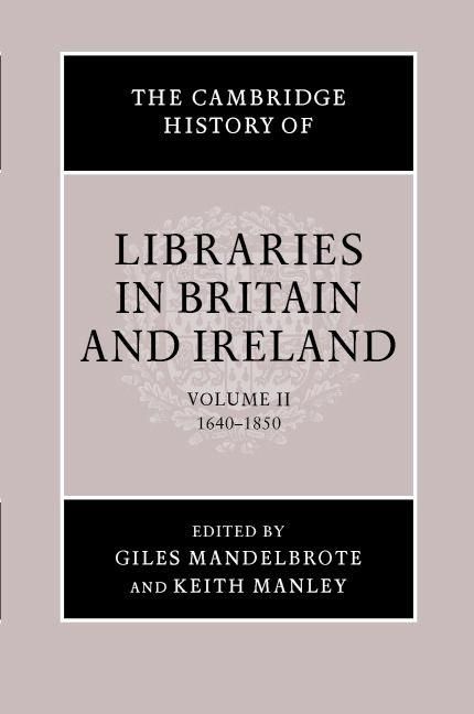 Produktbild: The Cambridge History of Libraries in Britain and Ireland
