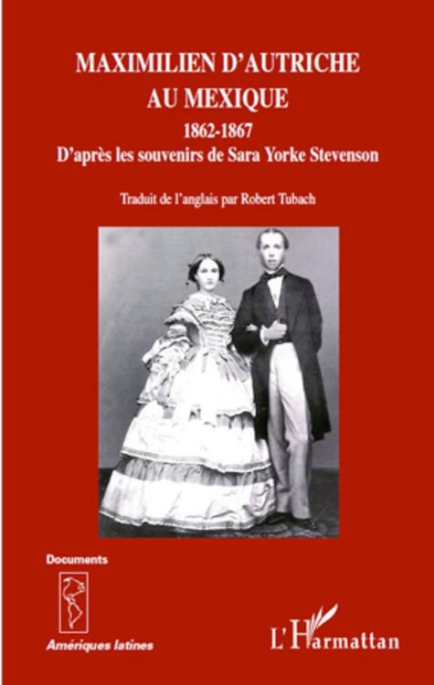 Produktbild: Maximilien d'Autriche au Mexique 1862-1867
