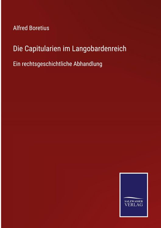 Produktbild: Die Capitularien im Langobardenreich