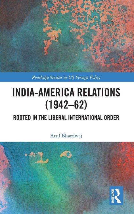 Produktbild: India-America Relations (1942-62)