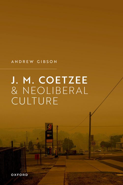 Produktbild: J.M. Coetzee and Neoliberal Culture