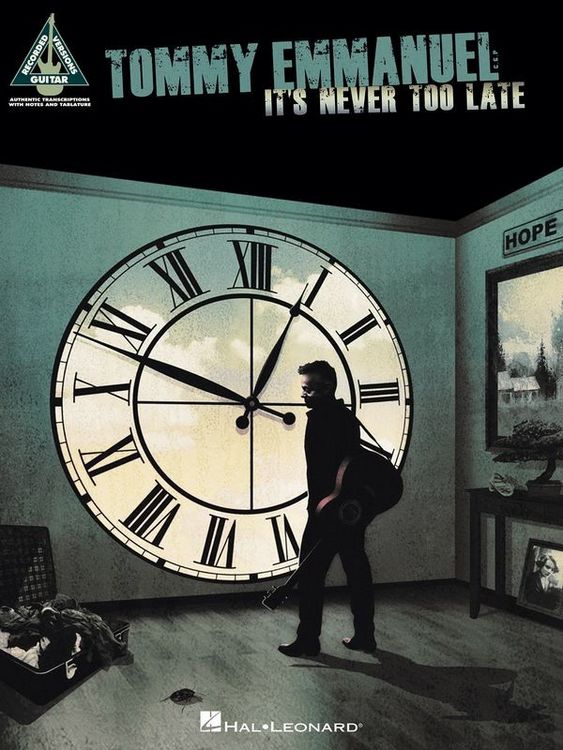 Produktbild: Tommy Emmanuel - It's Never Too Late