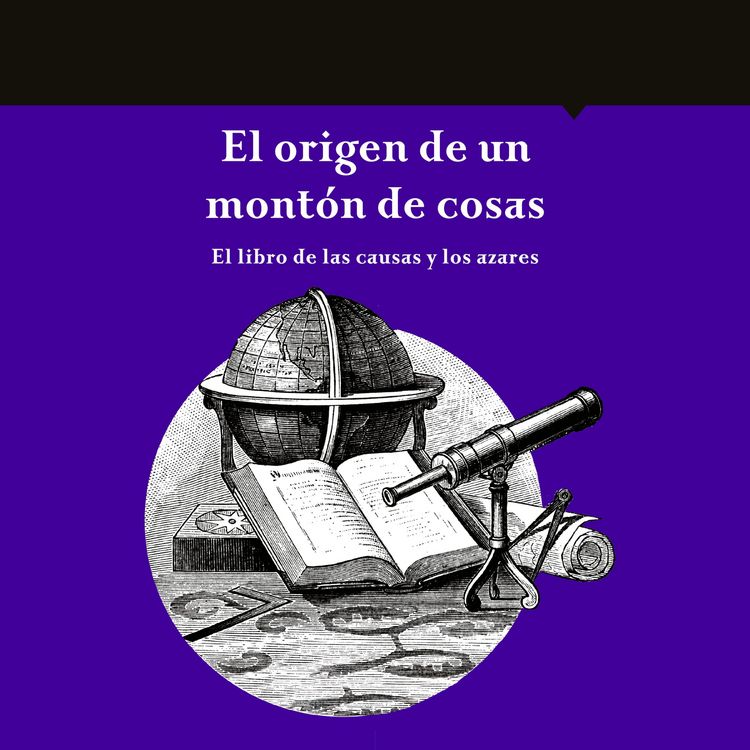Produktbild: El origen de un mont&oacute;n de cosas