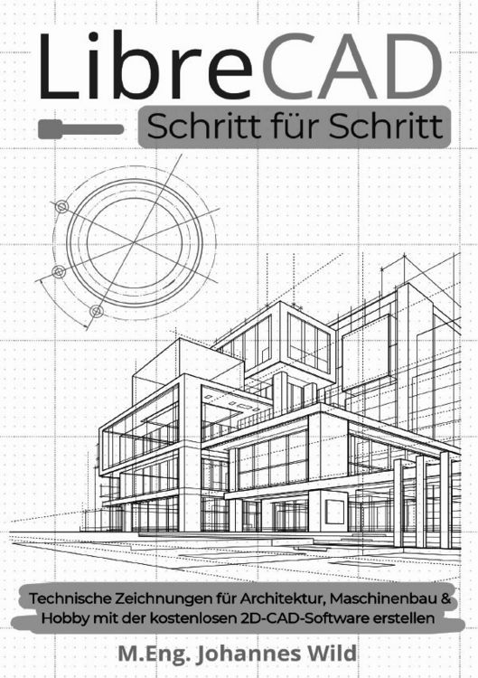 Produktbild: LibreCAD | Schritt f&uuml;r Schritt [Schwarz-Wei&szlig;-Ausgabe]