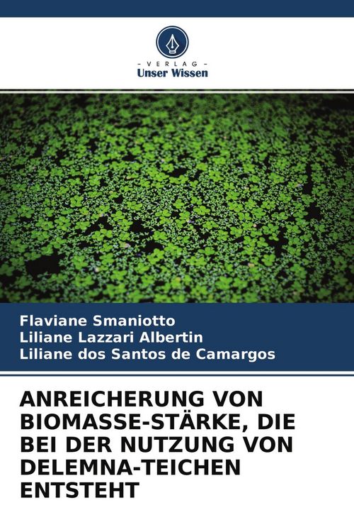 Produktbild: Anreicherung von Biomasse-St&auml;rke, die bei der Nutzung von Delemna-Teichen Entsteht