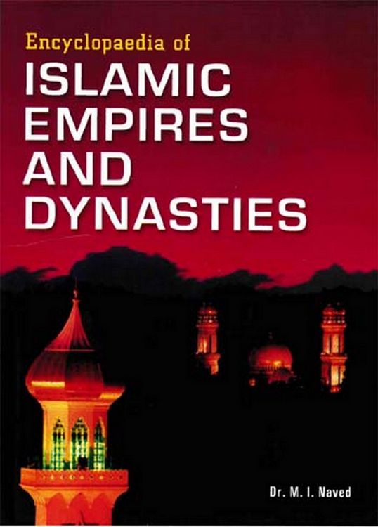 Produktbild: Encyclopaedia of Islamic Empires and Dynasties (Abu Bakr's Rule)