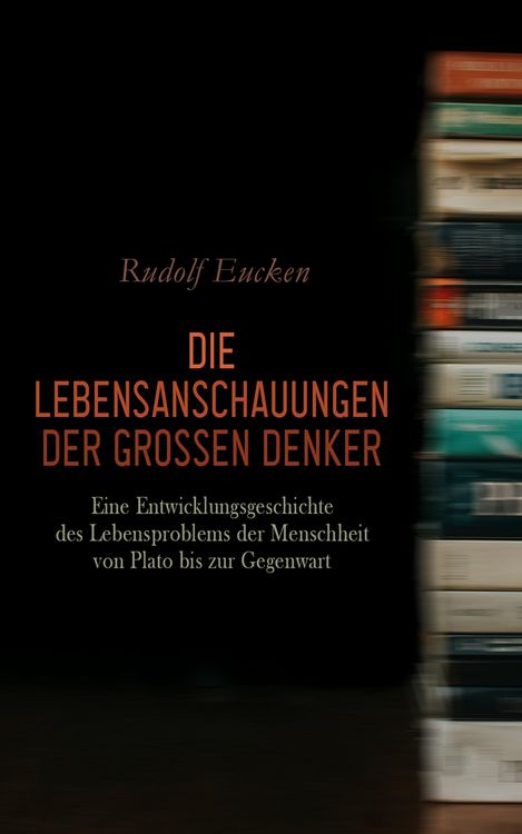 Produktbild: Die Lebensanschauungen der grossen Denker