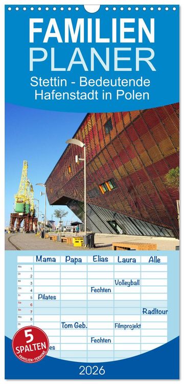Produktbild: Familienplaner 2026 - Stettin - Bedeutende Hafenstadt in Polen mit 5 Spalten (Wandkalender, 21 x 45 cm) CALVENDO