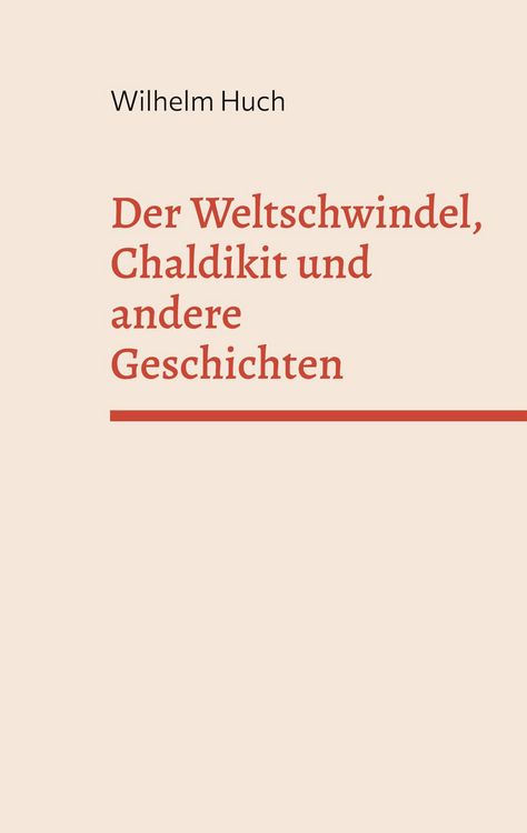Produktbild: Der Weltschwindel, Chaldikit und andere Geschichten