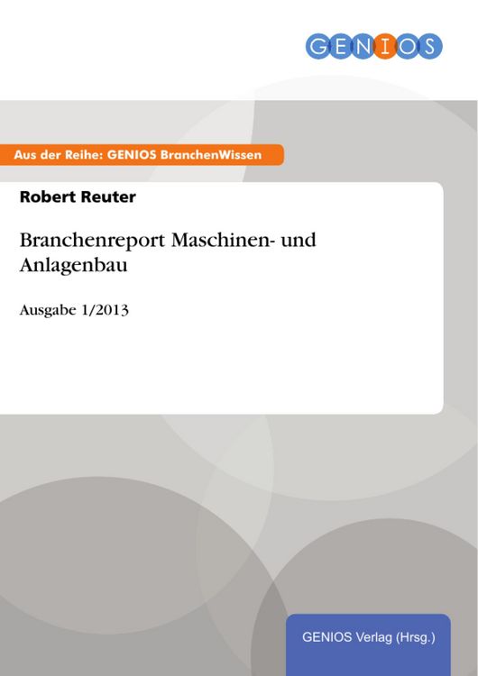 Produktbild: Branchenreport Maschinen- und Anlagenbau