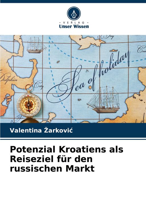 Produktbild: Potenzial Kroatiens als Reiseziel f&uuml;r den russischen Markt