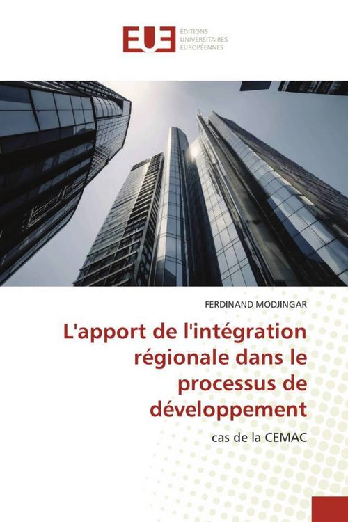 Produktbild: L'apport de l'int&eacute;gration r&eacute;gionale dans le processus de d&eacute;veloppement