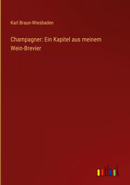 Produktbild: Champagner: Ein Kapitel aus meinem Wein-Brevier