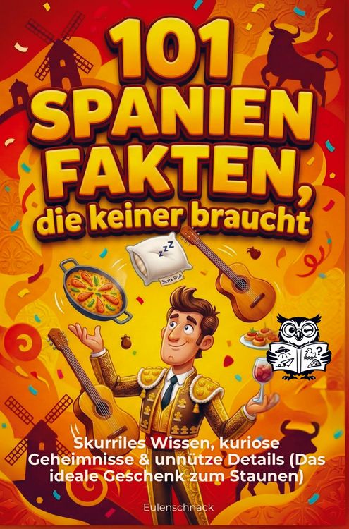Produktbild: 101 Spanien Fakten, die keiner braucht