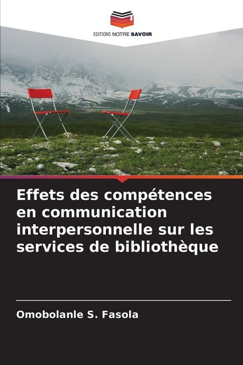 Produktbild: Effets des comp&eacute;tences en communication interpersonnelle sur les services de biblioth&egrave;que