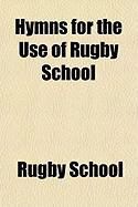 Produktbild: Hymns for the Use of Rugby School