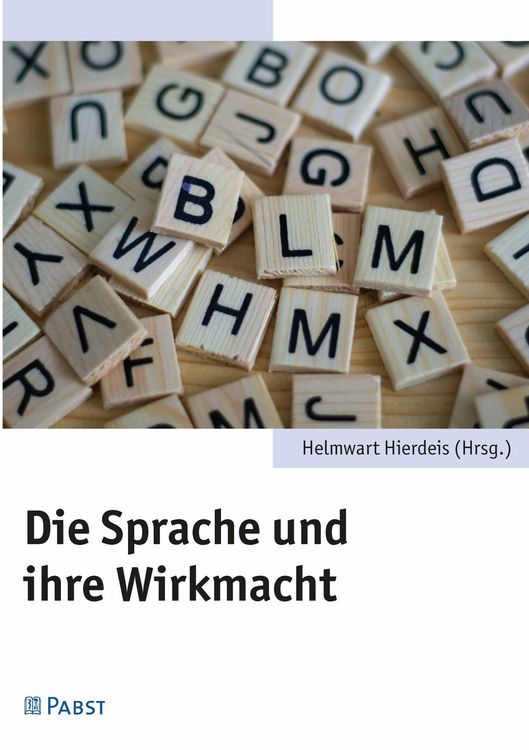 Produktbild: Die Sprache und ihre Wirkmacht
