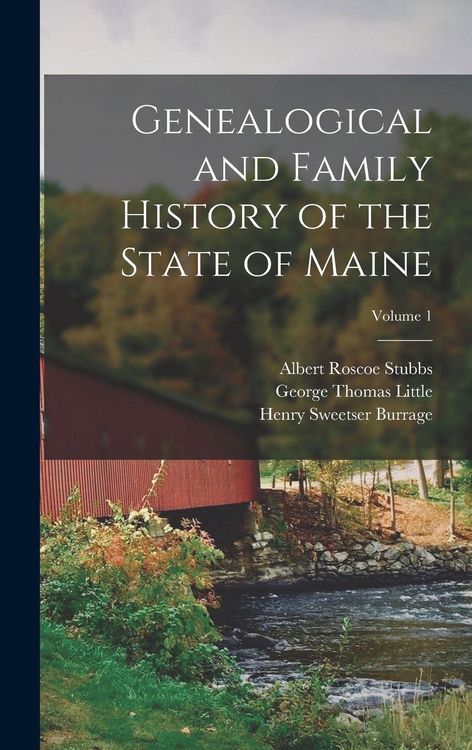 Produktbild: Genealogical and Family History of the State of Maine; Volume 1