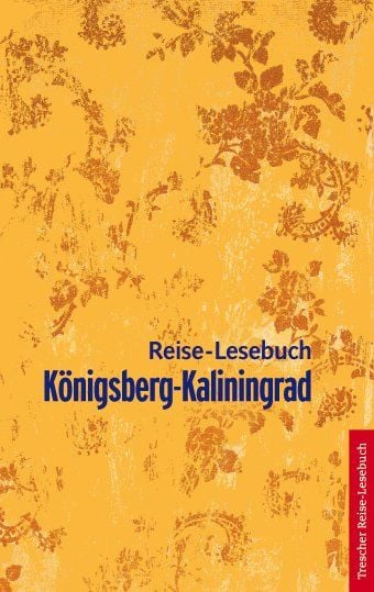 Produktbild: K&ouml;nigsberg-Kaliningrad Reise-Lesebuch
