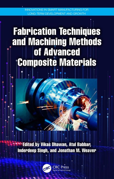 Produktbild: Fabrication Techniques and Machining Methods of Advanced Composite Materials