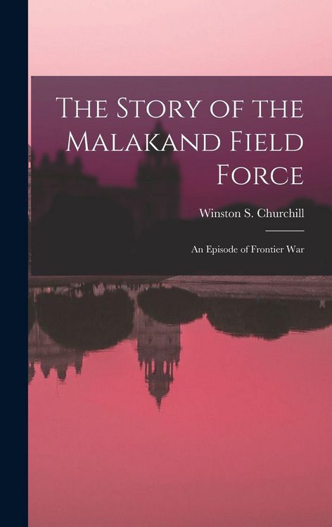 Produktbild: The Story of the Malakand Field Force