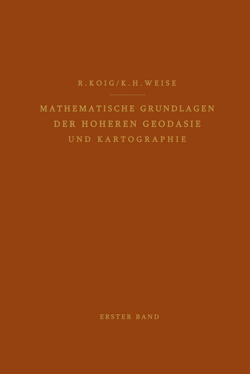Produktbild: Mathematische Grundlagen der H&ouml;heren Geod&auml;sie und Kartographie