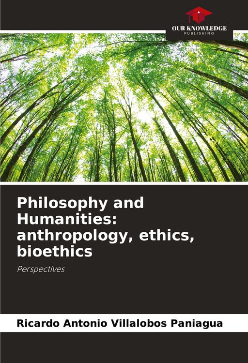 Produktbild: Philosophy and Humanities: anthropology, ethics, bioethics