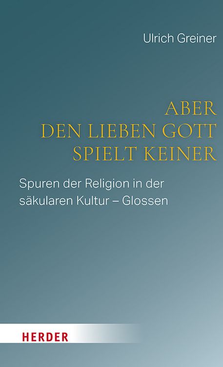 Produktbild: Aber den lieben Gott spielt keiner