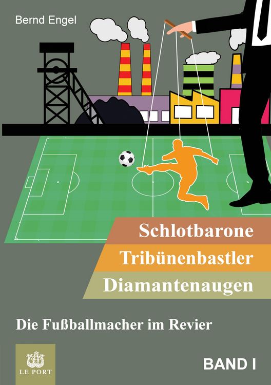 Produktbild: Schlotbarone, Trib&uuml;nenbastler, Diamantenaugen. Band I