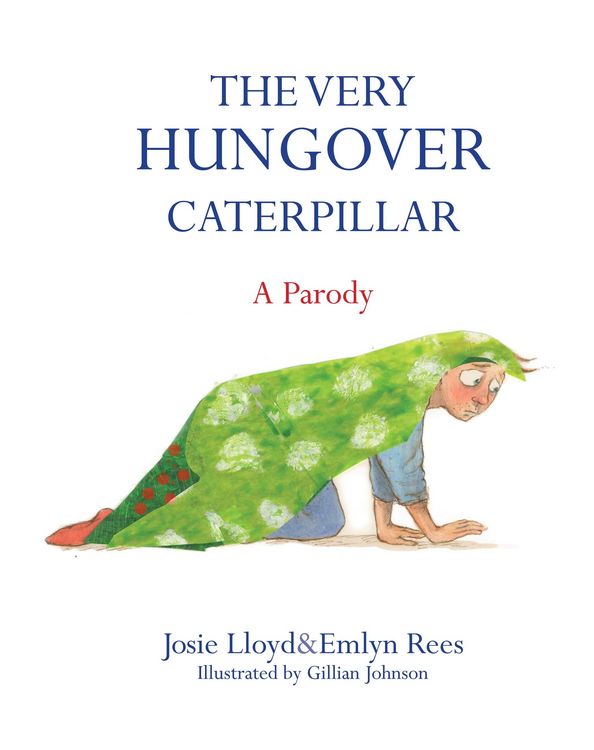 Produktbild: The Very Hungover Caterpillar