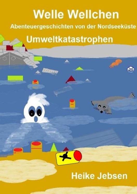 Produktbild: Welle Wellchen Abenteuergeschichten von der Nordseek&uuml;ste / Umweltkatastrophen