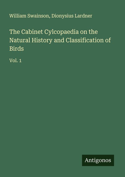 Produktbild: The Cabinet Cylcopaedia on the Natural History and Classification of Birds