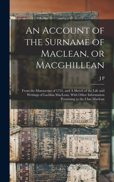Produktbild: An Account of the Surname of Maclean, or Macghillean