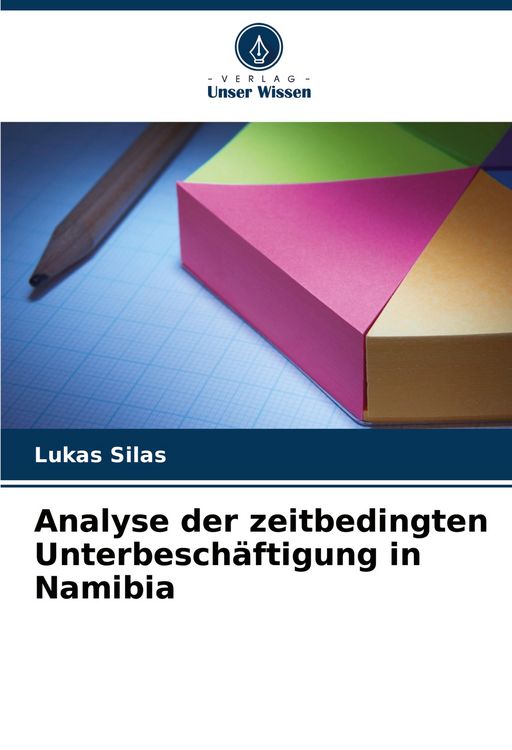 Produktbild: Analyse der zeitbedingten Unterbesch&auml;ftigung in Namibia