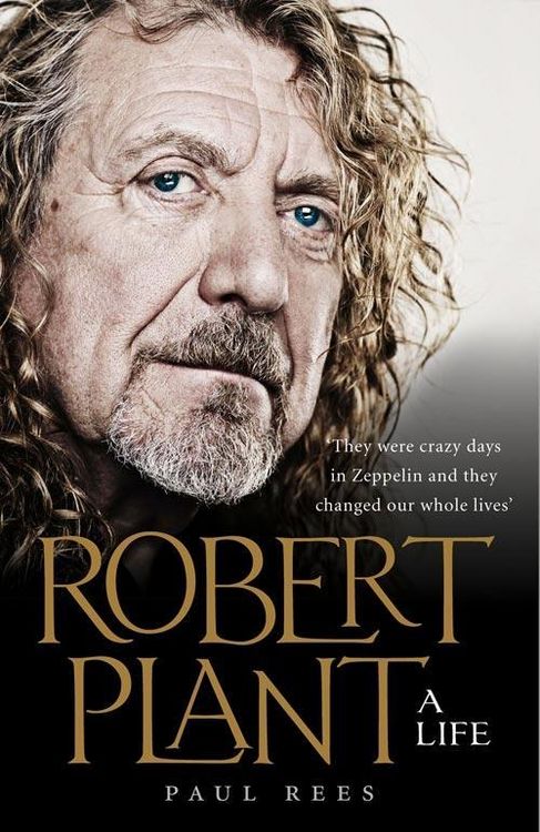 Produktbild: Rees, P: Robert Plant: A Life