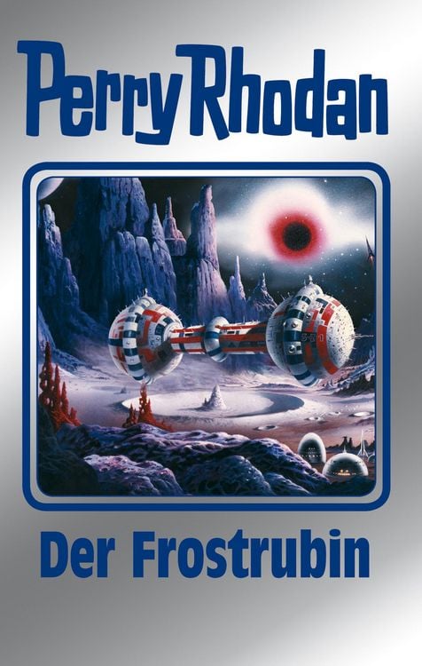 Produktbild: Perry Rhodan 130: Der Frostrubin (Silberband)