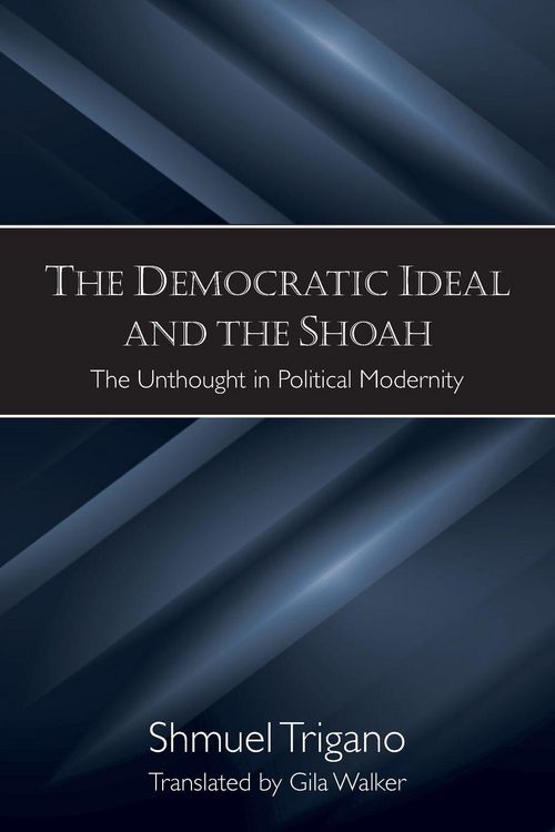 Produktbild: The Democratic Ideal and the Shoah