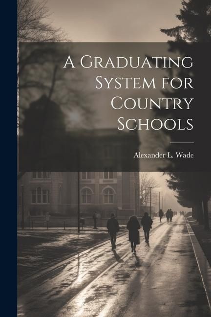 Produktbild: A Graduating System for Country Schools
