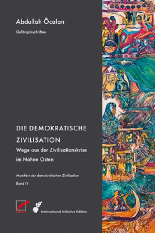 Bild vom Artikel Manifest der demokratischen Zivilisation - Bd. IV vom Autor Abdullah Öcalan