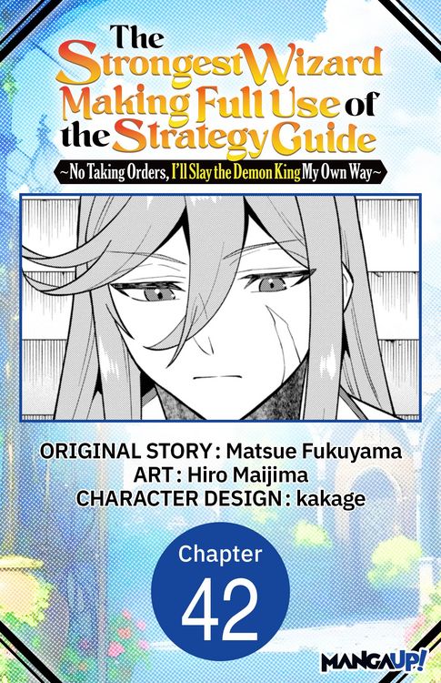 Produktbild: The Strongest Wizard Making Full Use of the Strategy Guide -No Taking Orders, I'll Slay the Demon King My Own Way- #042