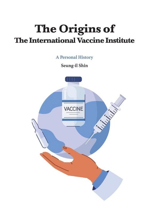 Produktbild: The Origins of the International Vaccine Institute
