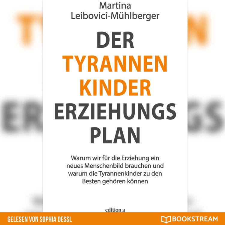 Produktbild: Der Tyrannenkinder-Erziehungsplan