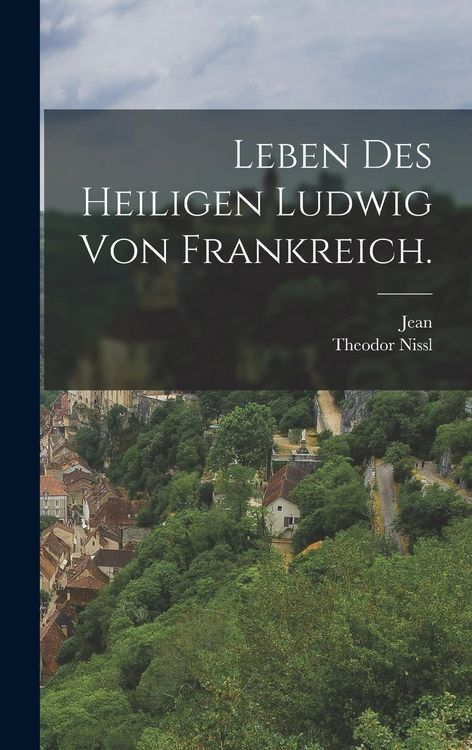 Produktbild: Leben des heiligen Ludwig von Frankreich.