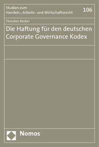 Produktbild: Die Haftung f&uuml;r den deutschen Corporate Governance Kodex