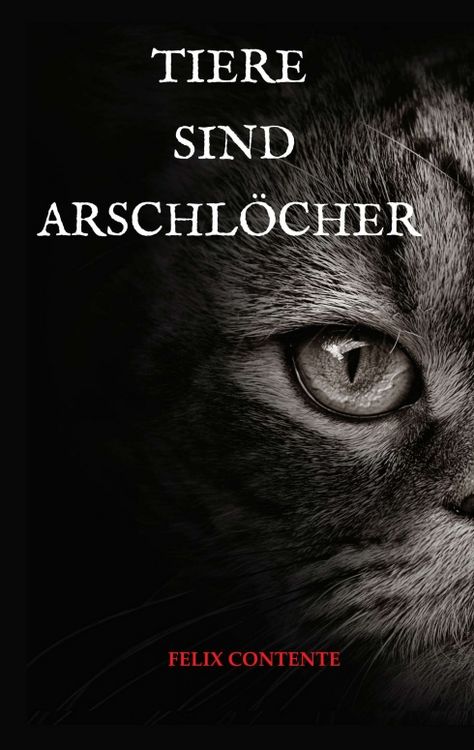 Produktbild: Tiere sind Arschl&ouml;cher