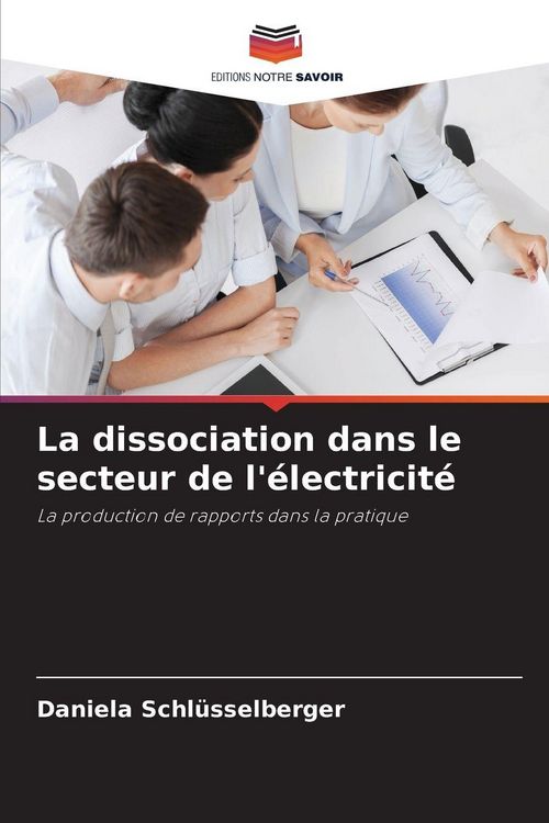 Produktbild: La dissociation dans le secteur de l'&eacute;lectricit&eacute;