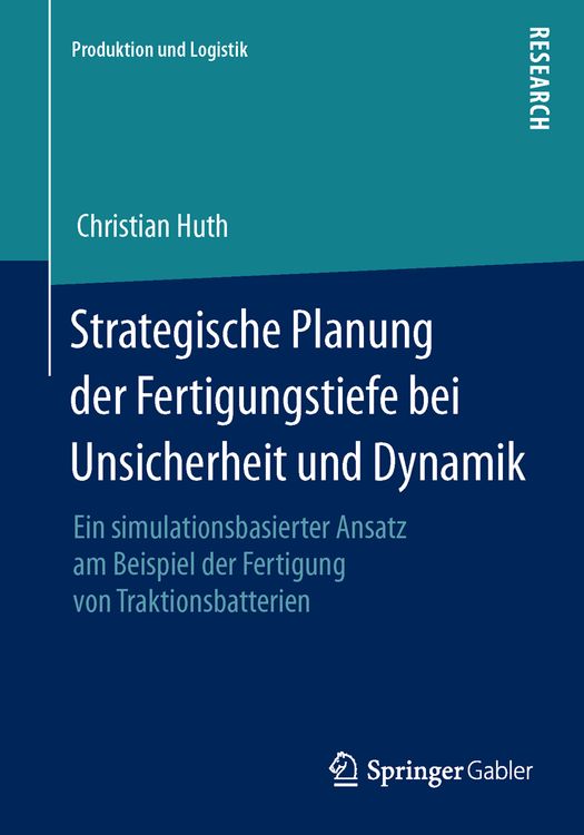 Produktbild: Strategische Planung der Fertigungstiefe bei Unsicherheit und Dynamik
